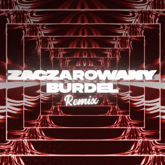 ZACZAROWANY BURDEL (Remix) by ANATHEMIA