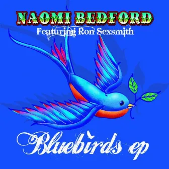 Bluebirds Ep by Naomi Bedford