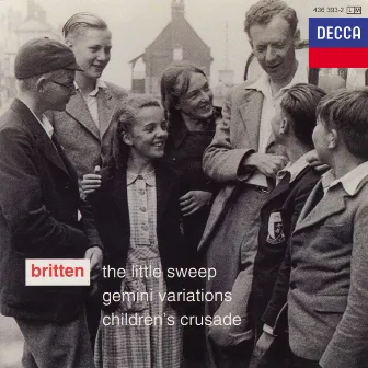 Britten: The Little Sweep; Gemini Variations; Children's Crusade by April Cantelo