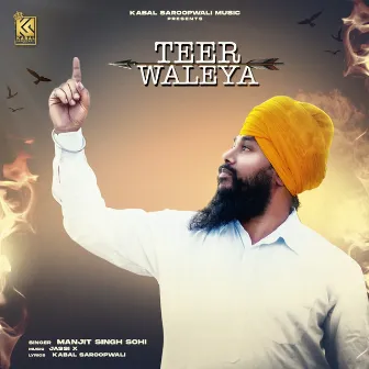 Teer Waleya by Manjit Singh Sohi