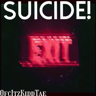 SUICIDE! by IlyTae