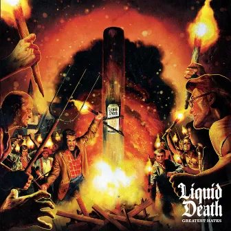 Greatest Hates by Liquid Death