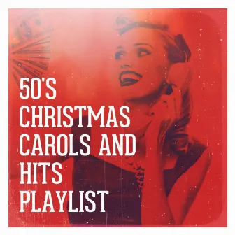 50's Christmas Carols and Hits Playlist by Unknown Artist