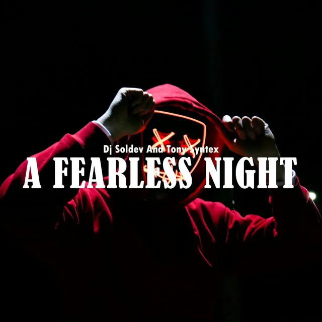 A Fearless Night