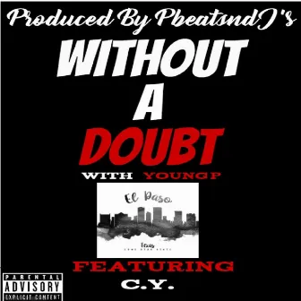 Without A Doubt by Young Swaeze