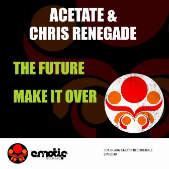 The Future / Make It Over by Acetate