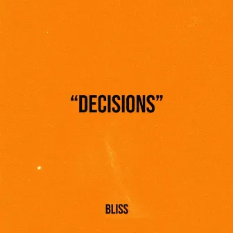 Decisions by Bliss