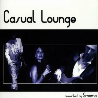 Casual Lounge, songs to remember by Smoma