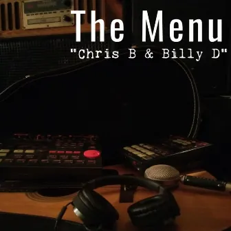 Chris B & Billy D by The Menu