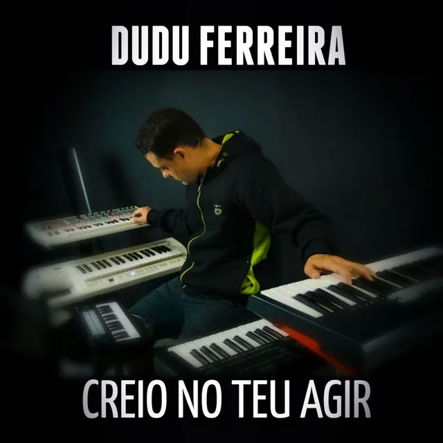 Creio no Teu Agir