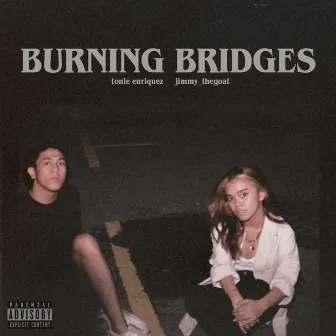 Burning Bridges by Tonie Enriquez