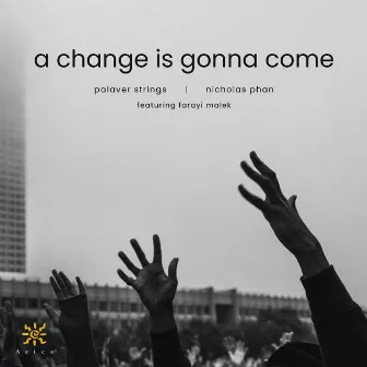 A Change Is Gonna Come by Palaver Strings