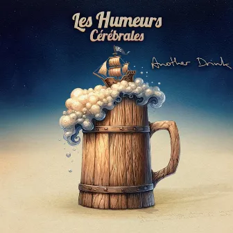 Another Drink by Les Humeurs Cérébrales