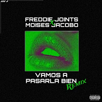 Vamos A Pasarla Bien (Remix) by Moises Jacobo