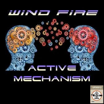 Active Mechanism by Wind Fire