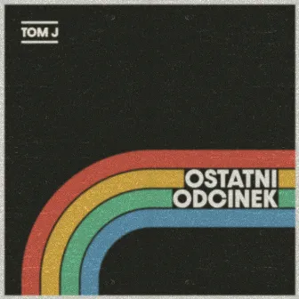 Ostatni Odcinek by Tom J