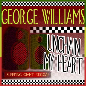 Unchain My Heart by George Williams