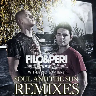 Soul and the Sun Remixes by Filo & Peri