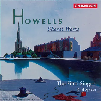 Howells: Choral Music by Paul Spicer