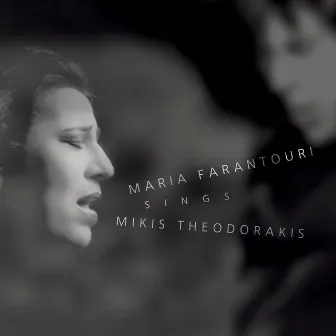 Maria Farantouri Sings Mikis Theodorakis by Mikis Theodorakis