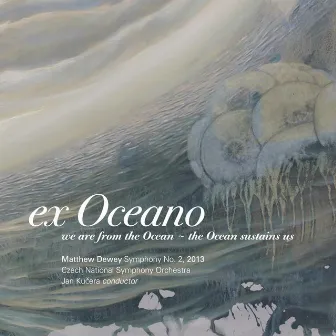 Matthew Dewey: Ex Oceano by Jan Kučera