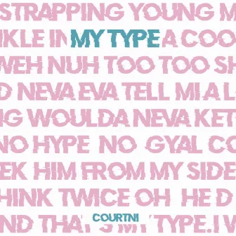 My Type by Courtni