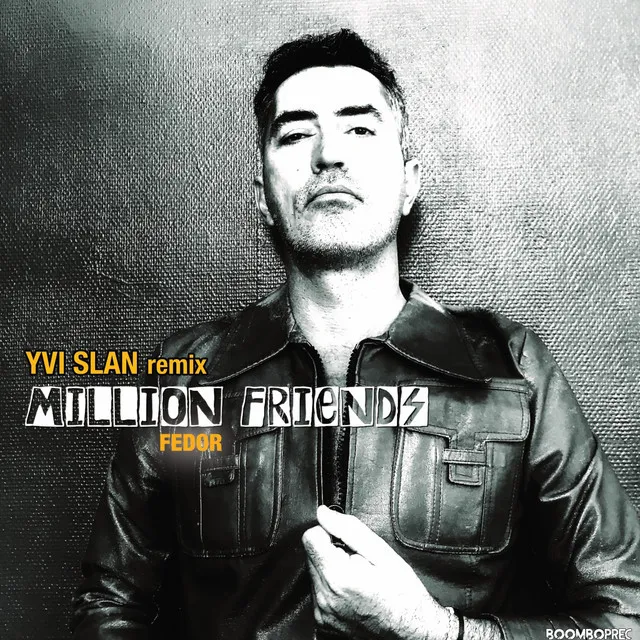 Million Friends - Yvi Slan Remix