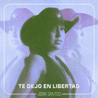 Te Dejo en Libertad by Jenn Santos