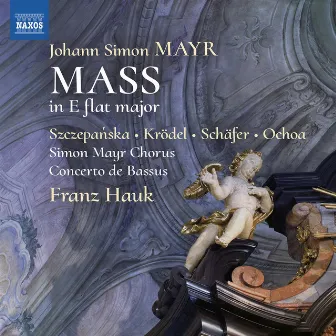 Mayr: Mass in E-Flat Major (Arr. F. Hauk & M. Hößl) by Concerto de Bassus