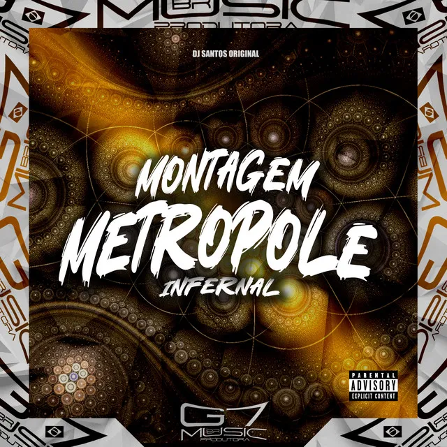 Montagem Metrópole Infernal