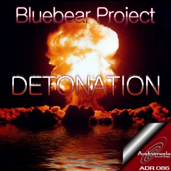 Detonation by Bluebear Project