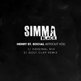 Without You by Henry St. Social