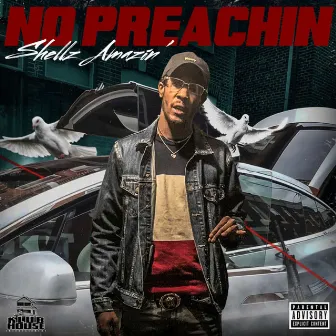 No Preachin' by Shellz Amazin'