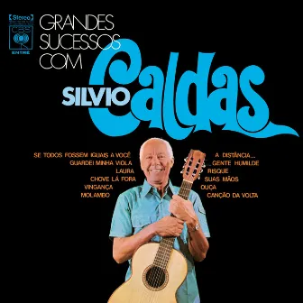 Grandes Sucessos com Silvio Caldas by Silvio Caldas