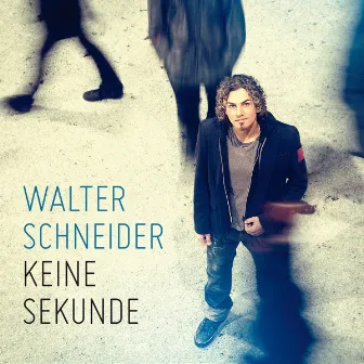 Keine Sekunde by Walter Schneider