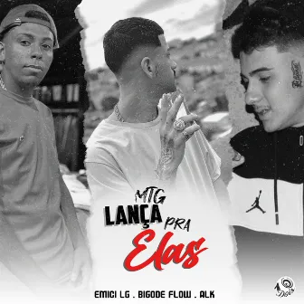 Mtg Lança pra Elas by Bigode Flow