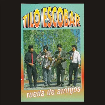 Rueda de Amigos by Tilo Escobar