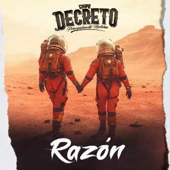 Razón by Grupo Decreto