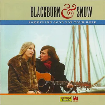 Something Good for Your Head by Blackburn & Snow