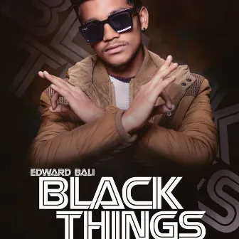 Black Things by Edward Bali