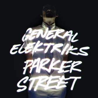 Parker Street by General Elektriks