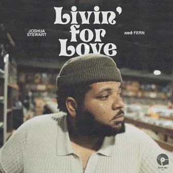 Livin' for Love by Fern