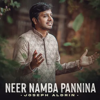 Neer Namba Pannina by Joseph Aldrin