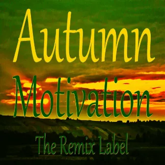 Autumn Motivation (Organic Deep House Meets Vibrant Tech House Music Compilation 120 Bpm) by Cristian Paduraru