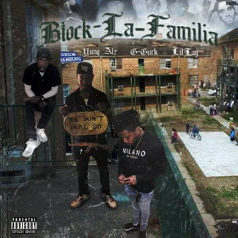 Block-La-Familia by Lil Lay