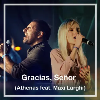 Gracias, Señor by Athenas