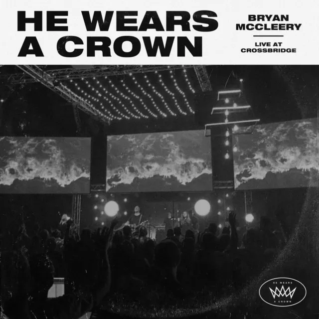 He Wears A Crown - Live