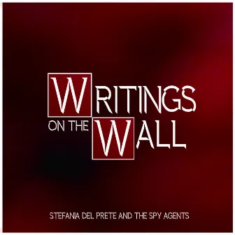 Writing's on the Wall by The Spy Agents