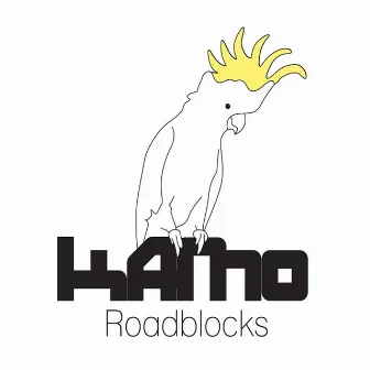 Roadblocks by Kamo