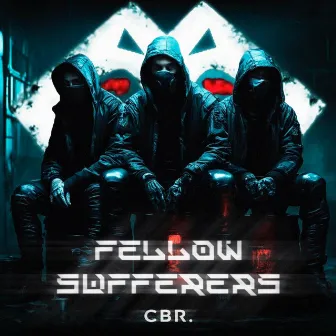 Fellow Sufferers by CBR.